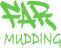 FAR Mudding